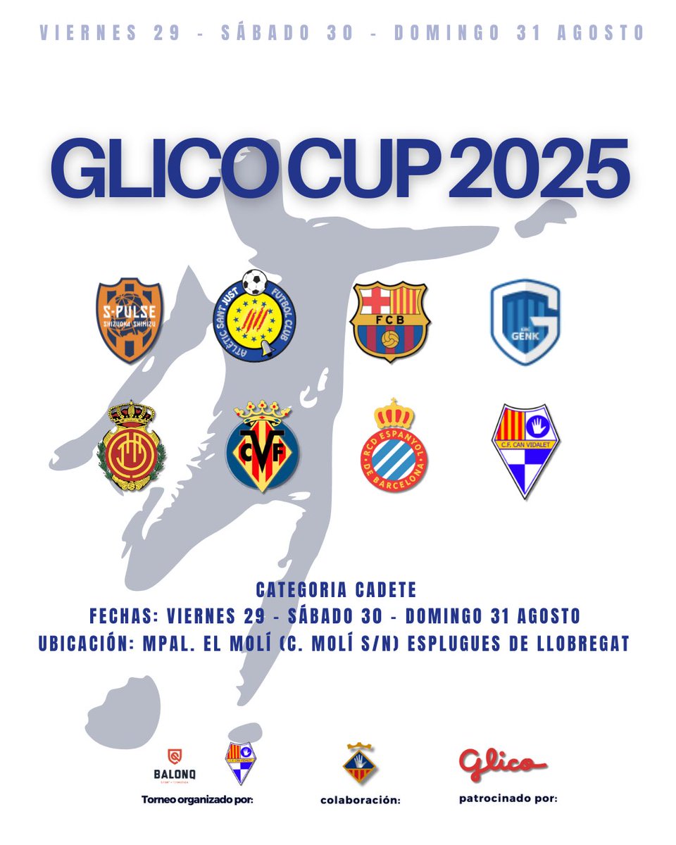 🎉⚽ ¡Vuelve Glico Cup!
📅 29, 30 y 31 de agosto
📍 Mpal. El Molí

Tres días de fútbol cadete internacional con equipos de primer nivel:
🇪🇸 FC Barcelona, RCD Espanyol, Villarreal CF, RCD Mallorca, Ath. Sant Just, CF Can Vidalet
🇯🇵 Shimizu S-Pulse
🇧🇪 KRC Genk