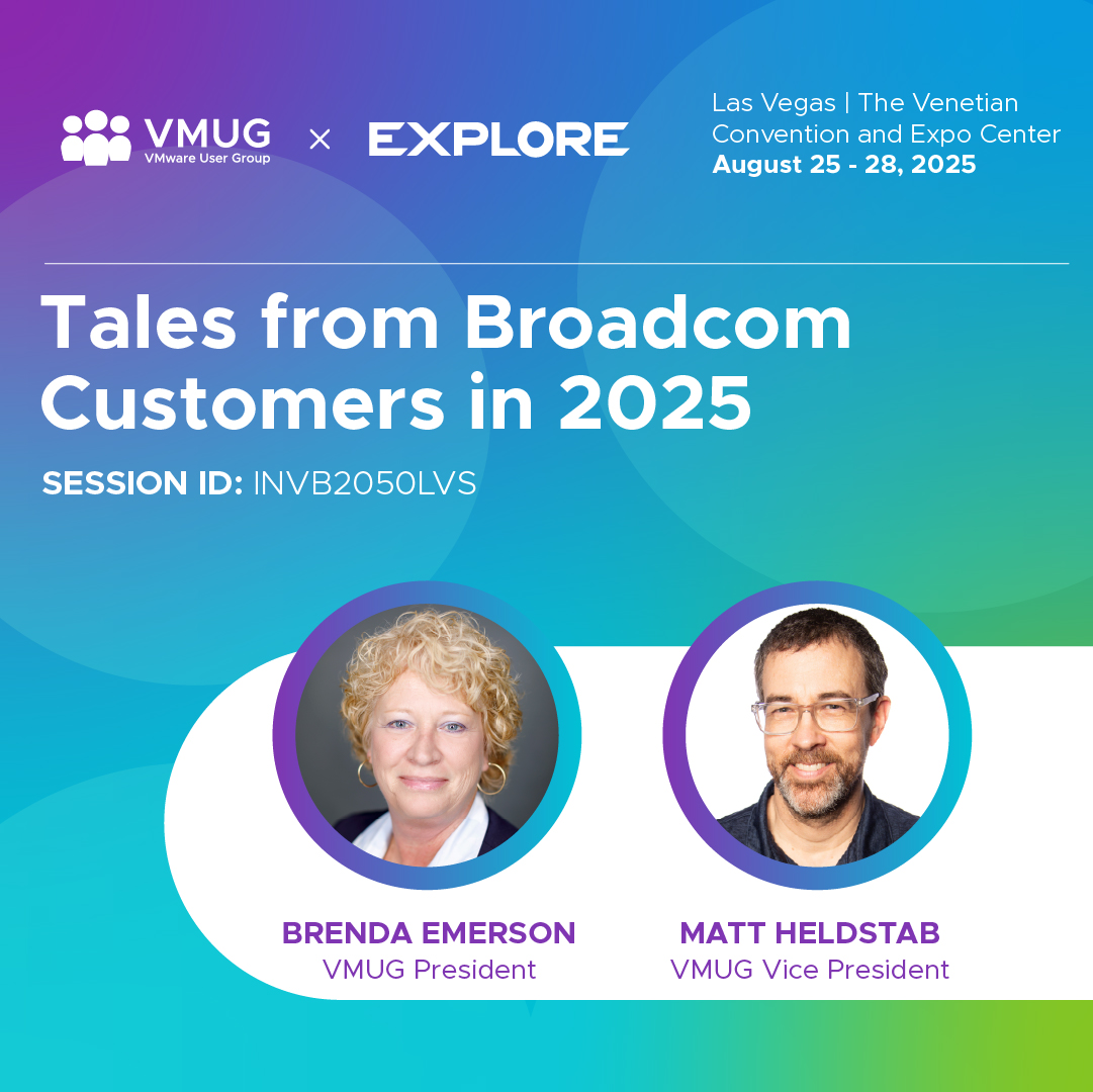 VMware User Group (@myvmug) on Twitter photo Don’t miss one of your favorite VMUG sessions from this year:
‘Tales from Broadcom Customers in 2025’ with <a href="/BrendaKEmerson/">Brenda Emerson</a> & <a href="/mattheldstab/">Matt Heldstab</a> sharing real-world lessons, cost-saving tips, and the power of your VMUG community.
Happening soon at 2:00 pm PT Don’t miss one of your favorite VMUG sessions from this year:
‘Tales from Broadcom Customers in 2025’ with <a href="/BrendaKEmerson/">Brenda Emerson</a> & <a href="/mattheldstab/">Matt Heldstab</a> sharing real-world lessons, cost-saving tips, and the power of your VMUG community.
Happening soon at 2:00 pm PT