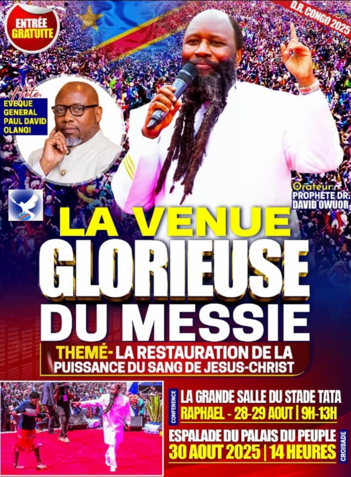 Coming Up!!!!
The Eternal Gospel of JESUS CHRIST brought to DR. Congo  by the PROPHET DR OWUOR, THE PROPHET OF THE LORD on August 28th 29th and 30th 2025

No one can miss this powerful conference of pastors and Grand Mega Healing Service!
#EternalGospelExploits