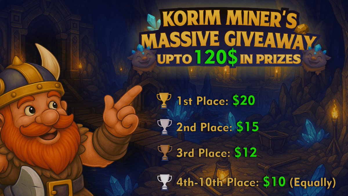 💎Join the Miner’s Fortune Giveaway on Korim Miner!

🎁 $120 Prize Pool  - Top 10 winners will share the treasure.

⏳ Only 15 days to enter, don’t miss out!

👉 Enter korim-miner.com &amp; secure your spot!
#KorimMiner #CryptoGiveaway #PlayToEarn #BNBChain #GiveawayAlert