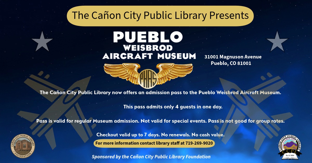 CanonLibrary's tweet image. The Cañon City Public Library now offers an admission pass to the Pueblo Weisbrod Aircraft Museum.