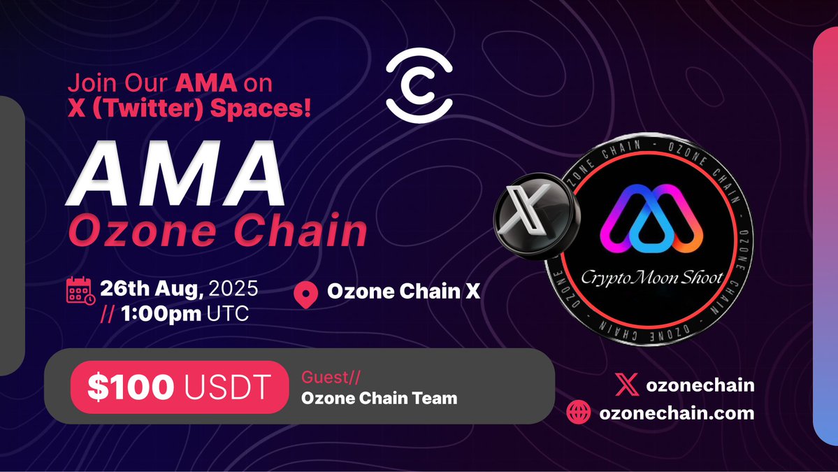 OZONE CHAIN (@ozonechain) on Twitter photo Hello Community 🔔
Our Next #Twitter_Space_AMA will be hosted by <a href="/CryptomoonTW/">Crypto Moon Shoot || AMA+ Space</a>
Theme: Ozone in Focus
🗓 DATE : 26th August 2025
⏰ TIME : 1:00 PM UTC
🏠 VENUE : x.com/CryptomoonTW
🎁 Reward Pool $100 #USDT
Set your timers and Hello Community 🔔
Our Next #Twitter_Space_AMA will be hosted by <a href="/CryptomoonTW/">Crypto Moon Shoot || AMA+ Space</a>
Theme: Ozone in Focus
🗓 DATE : 26th August 2025
⏰ TIME : 1:00 PM UTC
🏠 VENUE : x.com/CryptomoonTW
🎁 Reward Pool $100 #USDT
Set your timers and