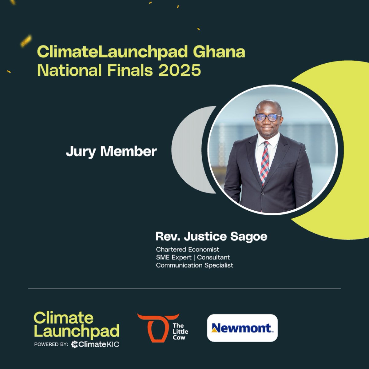 TheLittleCowCo's tweet image. Meet our #CLP2025 Ghana Finals Jury 🌱
Rev. Justice Sagoe, Chartered Economist &amp;amp; SME Expert with 16+ years in financial services, entrepreneurship &amp;amp; youth coaching. Acting Head of Credit at Letshego Ghana.#ClimateInnovation #GhanaFinals #Sustainability #ClimateLaunchpadGH