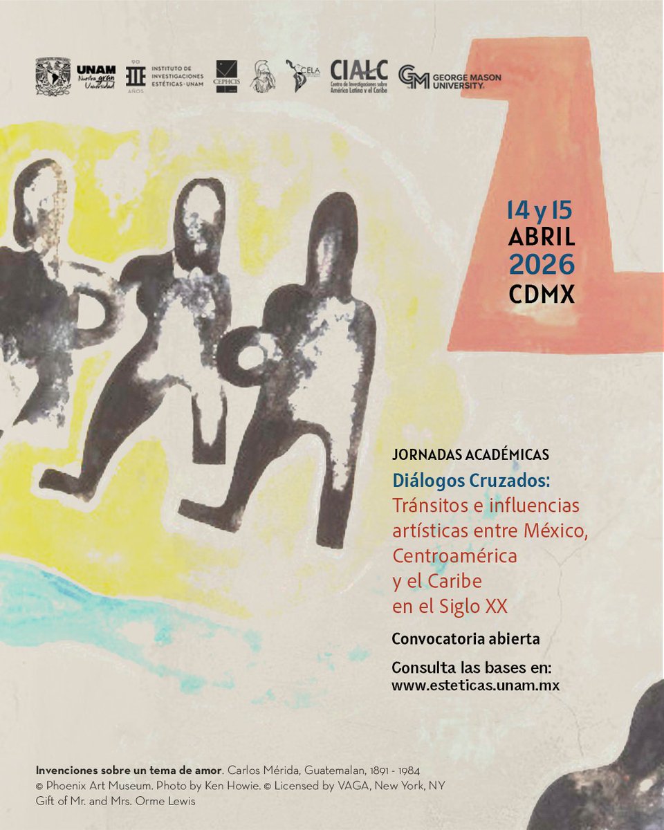 iiesteticas's tweet photo. El #IIE, el #CEPHCIS, el #CELA, el #CIALC de la UNAM y la George Mason University convocan a participar en las Jornadas Académicas “Diálogos Cruzados: Tránsitos e influencias artísticas entre México, Centroamérica y el Caribe en el Siglo XX”
Información:
https://t.co/cG4ijXwv7c https://t.co/ZWnQD7Jr0p