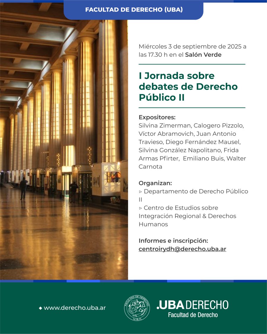 centro_dh's tweet photo. Las y los invitamos a la I Jornada sobre Debates de Derecho Público II.

📅 3 de septiembre

⏰️ 17:30 hs

📍Salón Verde @fduba 

Informes e inscripciones centroirydh@derecho.uba.ar https://t.co/j4j8IemjrS