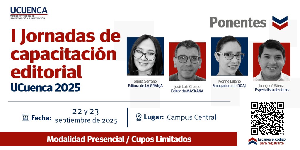 #RevistasCientíficas | El Vicerrectorado de Investigación e Innovación invita a Ia "I Jornada de Capacitación Editorial UCuenca 2025".
Conoce a los ponentes que nos acompañarán en esta jornada. 🔍
⬇️ Inscríbete, sin costo, en el siguiente link:
forms.gle/qMPcnwPq2kJGEa…