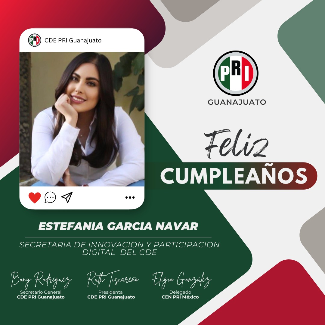 CDE PRI Guanajuato (@prigto) on Twitter photo Deseamos a la secretaria de Innovación y Participación Digital del <a href="/PRIGTO/">CDE PRI Guanajuato</a> <a href="/estefgnavar/">Estefania Garcia Navar</a> un muy #FelizCumpleaños #MuchasFelicidades Deseamos a la secretaria de Innovación y Participación Digital del <a href="/PRIGTO/">CDE PRI Guanajuato</a> <a href="/estefgnavar/">Estefania Garcia Navar</a> un muy #FelizCumpleaños #MuchasFelicidades