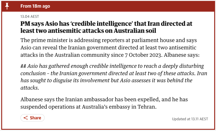So, the most serious 'antisemitic' attack in Melbourne at the Adass Israel Synagogue which triggered ~$30M in bipartisan funding was in fact orchestrated by Iran?

When we put the Iranian ambassador on a plane, let’s put the Israeli ambassador on it too. 

They can both fuck off.