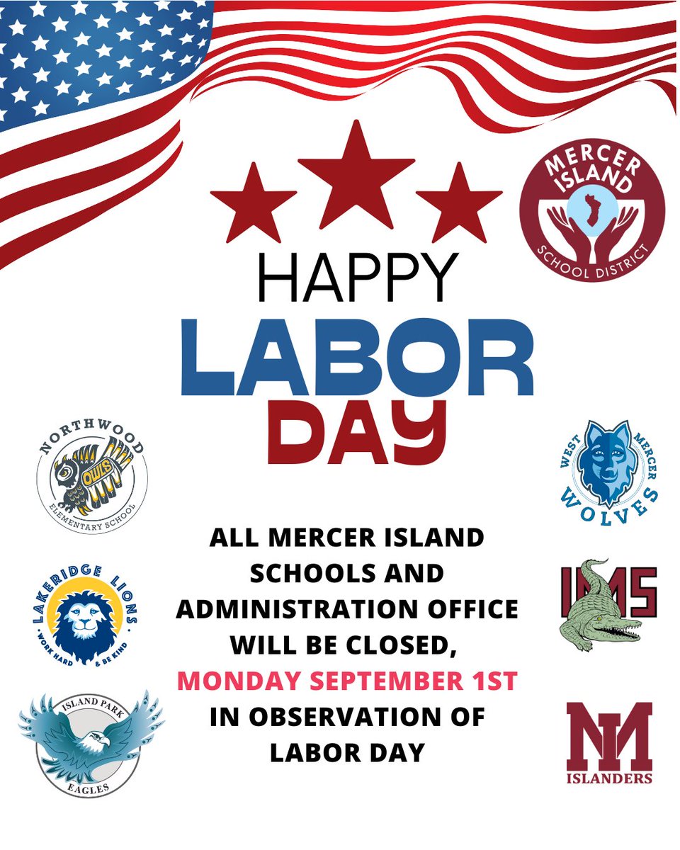 Have a great Labor Day Mercer Island!