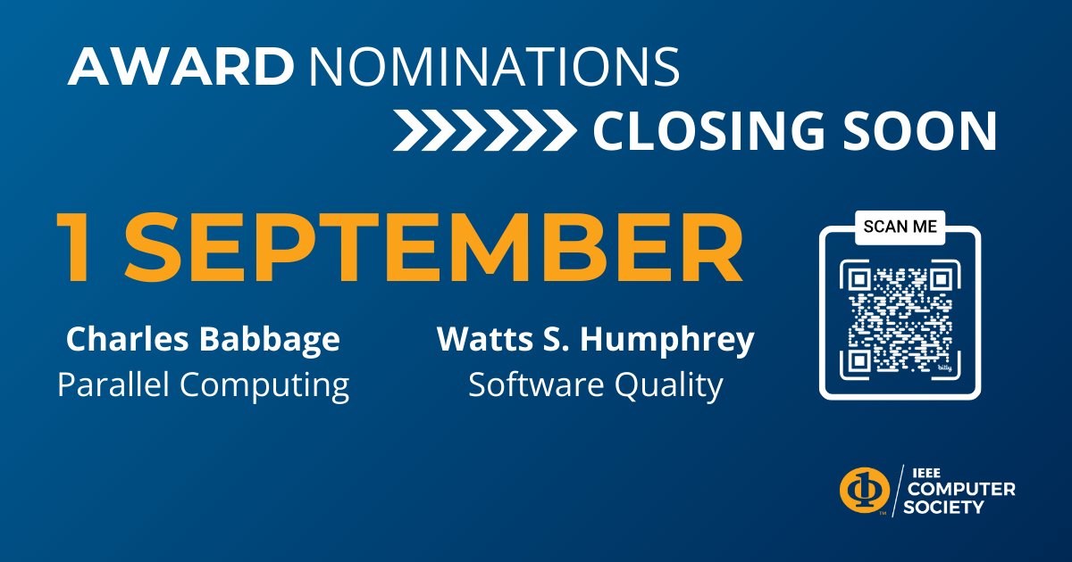ComputerSociety's tweet image. Nominations for two major #TechAwards end on 1 September, 2025:

Charles Babbage Award - Parallel Computing 🏆
Watts S. Humphrey Award - SW Engineering Quality Improvement 🏆

Read the requirements and submit your nominations soon! ⏬ 
bit.ly/4mruKIh

#Awards #CS