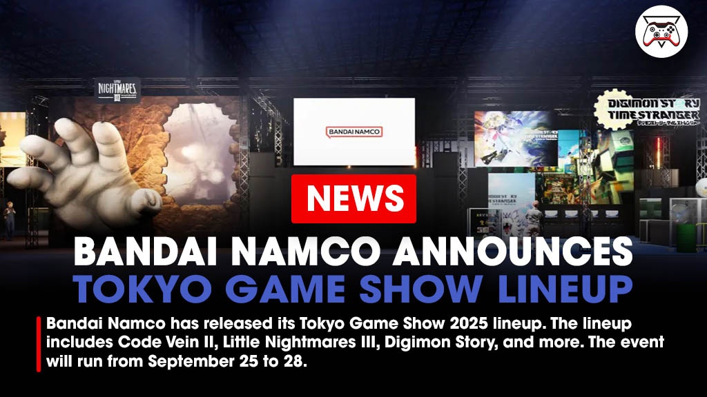 GI_Tweets's tweet image. Bandai Namco has released its Tokyo Game Show 2025 lineup. The lineup includes Code Vein II, Little Nightmares III, Digimon Story, and more. The event will run from September 25 to 28 at Makuhari Messe in Chiba, Japan.

Link - bit.ly/41l2kr4
#BandaiNamco #TokyoGameShow