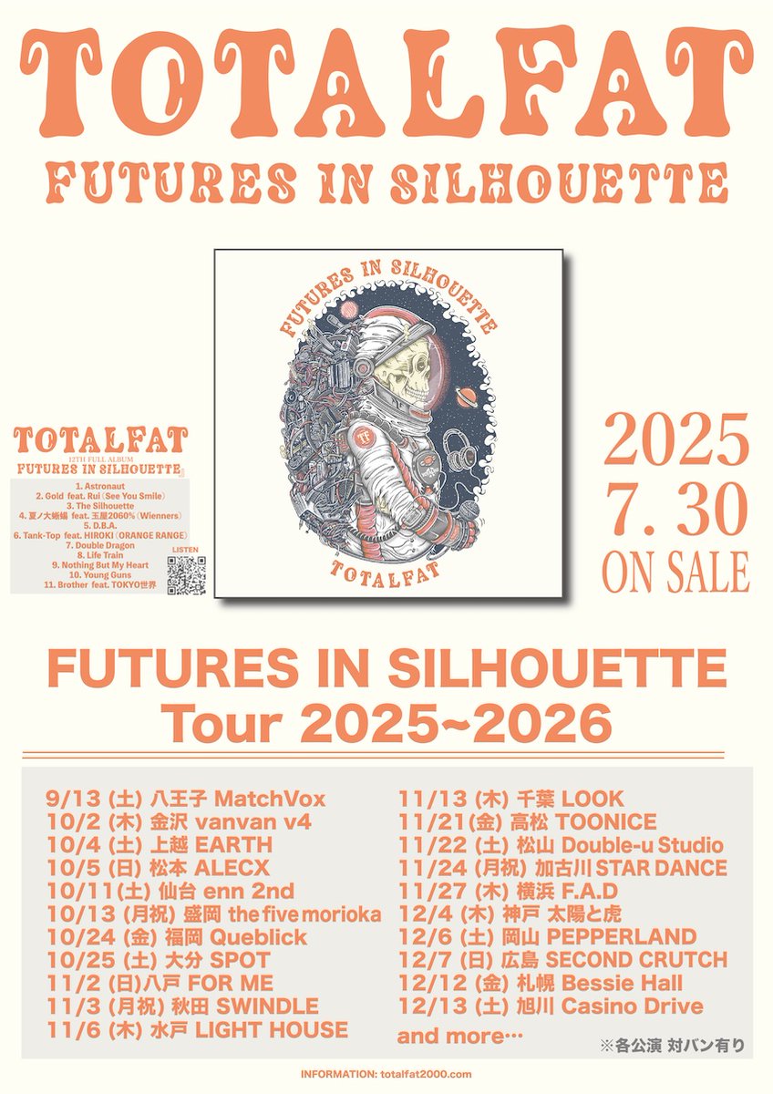 【TOTALFAT】
"FUTURES IN SILHOUETTE Tour 2025 ~ 2026" 
2次プレオーダー8月29日(金)18:00より受付開始！

受付対象公演：10月2日(木) 金沢〜12月13日(土) 旭川
※八王子公演は一般発売中です。

受付期間：8月29日(金) 18:00〜9月7日(日) 23:59
受付URL： eplus.jp/totalfat/