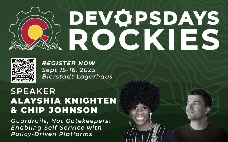 DevOpsDaysRox's tweet image. Looking forward to Charles Johnson and ⚡️Alayshia Knighten’s Day 2 session, &quot;Guardrails, Not Gatekeepers: Enabling Self-Service with Policy-Driven Platforms,&quot; where they&apos;ll share actionable ways to empower teams. 

Join us: devopsdays.org/events/2025-de…