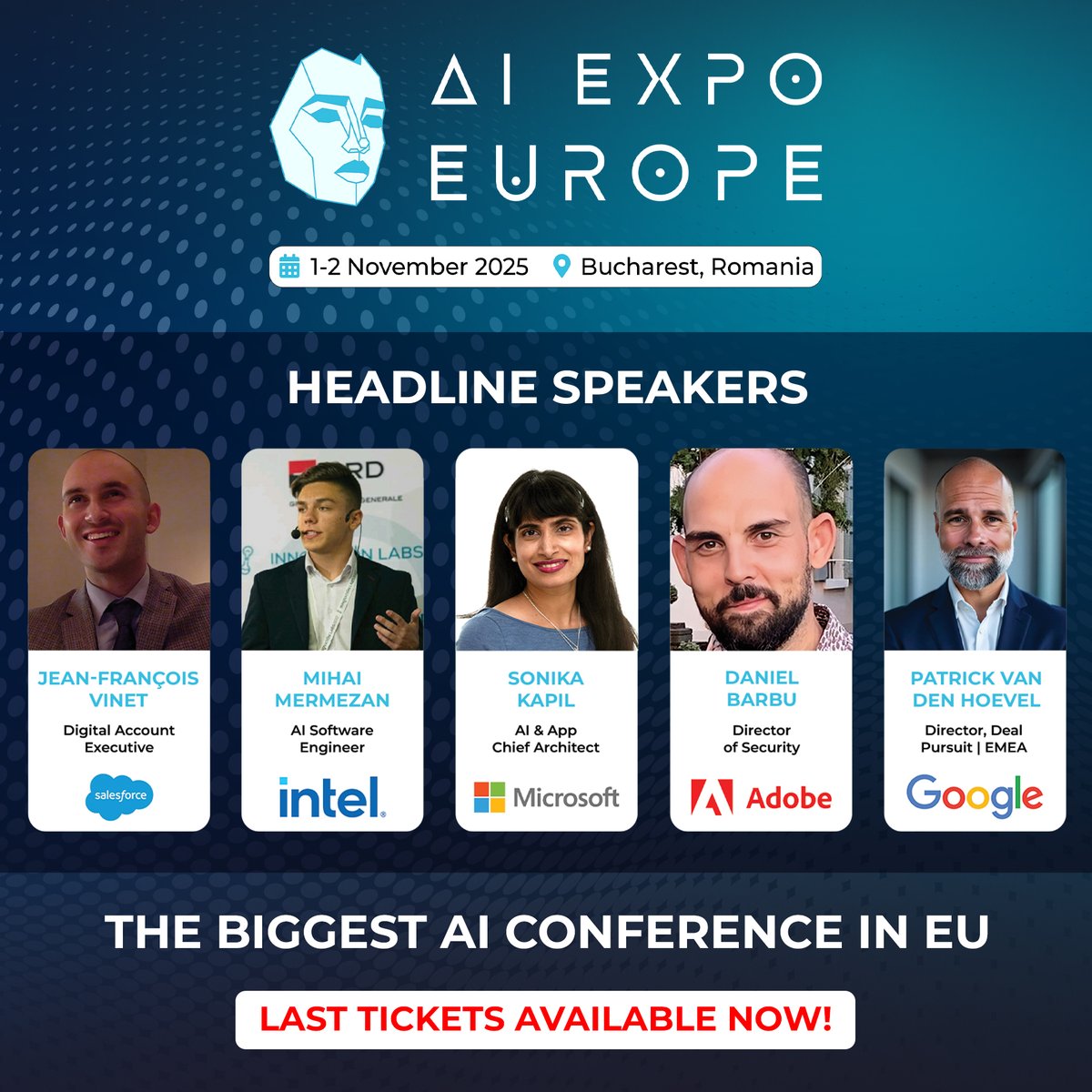 aiexpoeurope's tweet photo. 🔥 Just announced: Headline speakers at AI Expo Europe 2025! From Google, Microsoft, Intel, Adobe &amp; Salesforce — the future of AI takes the stage this Nov in Bucharest.
🎟️ Last tickets → https://t.co/ROm0kfujG9

#AIExpoEurope #AI2025 #TechLeaders #BucharestEvents https://t.co/hcZE5l7rAV