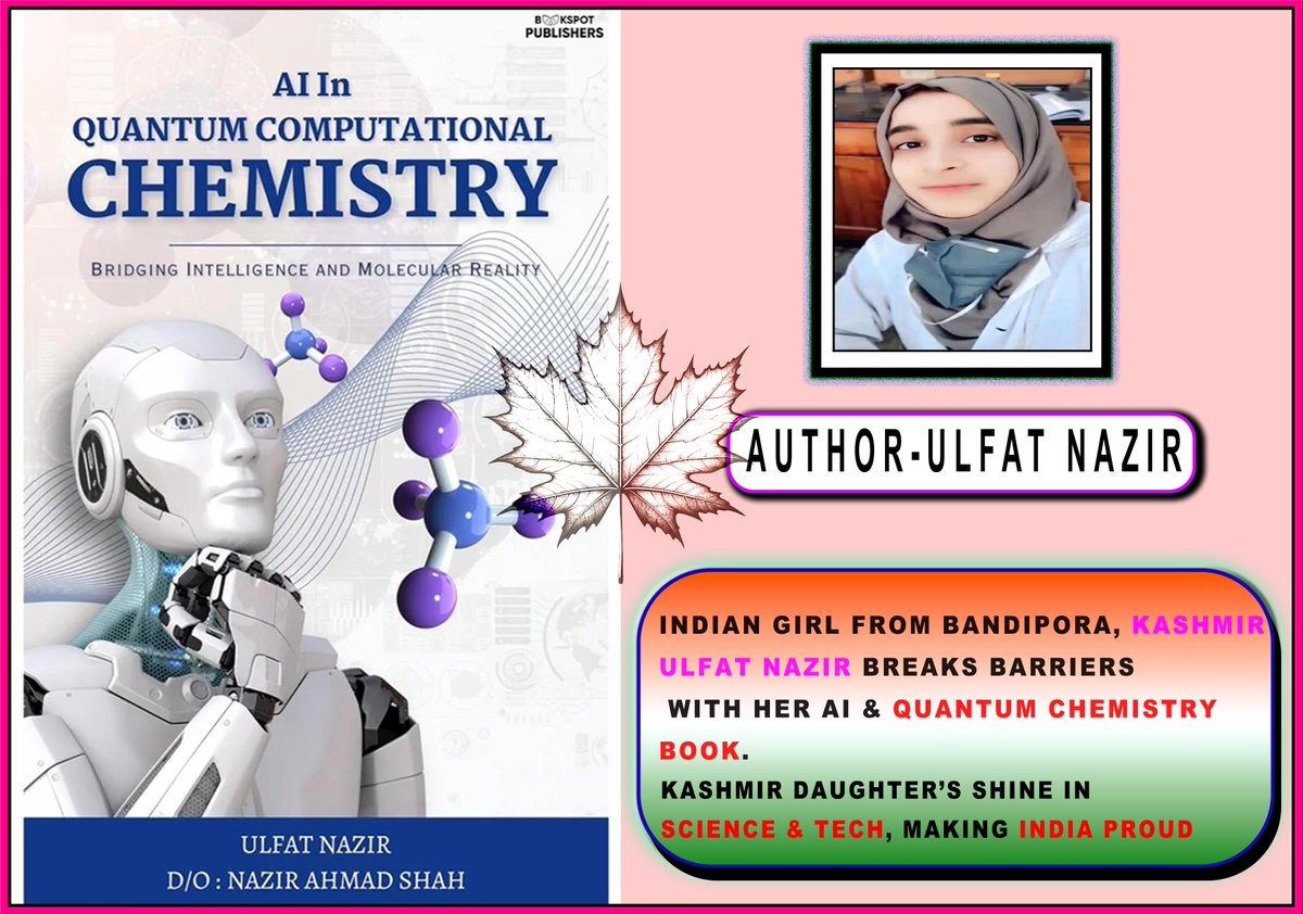 reyhanabegum93's tweet image. Ulfat Nazir, a young author from Kashmir, is making headlines with her latest book on AI in Quantum Chemistry. A true inspiration for youth in science &amp;amp; technology. Bridging Intelligence &amp;amp; Molecular Reality
#STEMGirls #IndiaProud #quantumtech #CMBreakfastScheme #ssc_protest