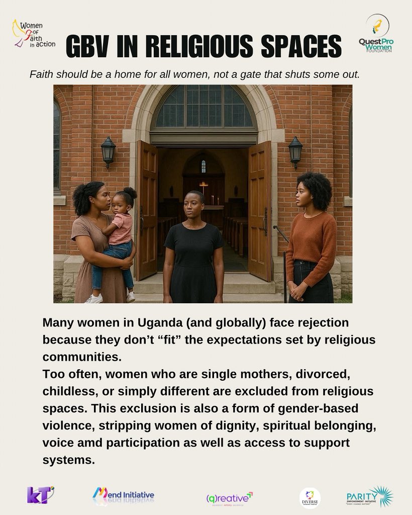 #TOSIRIKA We call on religious leaders in Uganda to rise above harmful traditions, to stop silencing women, and to open spaces of faith to all without discrimination. Faith must welcome, not reject. Every woman deserves a place in the house of God. #ENDGBV