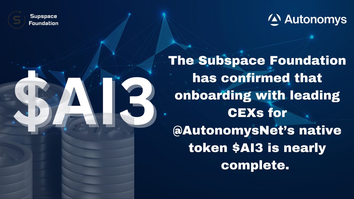 Big things are coming for the Autonomys community!

The Subspace Foundation has confirmed that onboarding with leading CEXs for <a href="/AutonomysNet/">Autonomys | AI3.0</a>’s native token $AI3 is nearly complete. 🚀

⏰ Mark your calendars: Listings are expected to go live on August 27th at 14:00 UTC, pending