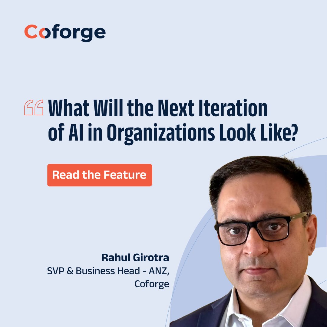 Coforge_Tech's tweet image. In a recent @CRN Australia feature, Rahul Girotra, SVP &amp;amp; Business Head - ANZ at Coforge, shares how enterprises are moving beyond pilots and proofs of concept to enterprise-wide AI adoption.

Read the feature: bit.ly/3UMdaTi 

#AI #EnterpriseAI
