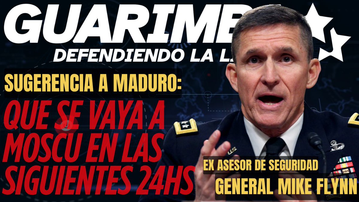 Gaston Levar (@gastonlevar) on Twitter photo El General Mike Flyn <a href="/GenFlynn/">General Mike Flynn</a> , exasesor de Seguridad Nacional de USA, se dirige a Maduro y le da 24 horas para irse a Rusia. #GeneraciónIndependencia #SomosLegion #LegionGuarimba <a href="/ChacoCma/">CHACO</a> <a href="/hacemosguarimba/">Guarimba Digital - by Bowery</a>
VIDEO:
youtube.com/watch?v=z_2UbB… El General Mike Flyn <a href="/GenFlynn/">General Mike Flynn</a> , exasesor de Seguridad Nacional de USA, se dirige a Maduro y le da 24 horas para irse a Rusia. #GeneraciónIndependencia #SomosLegion #LegionGuarimba <a href="/ChacoCma/">CHACO</a> <a href="/hacemosguarimba/">Guarimba Digital - by Bowery</a>
VIDEO:
youtube.com/watch?v=z_2UbB…