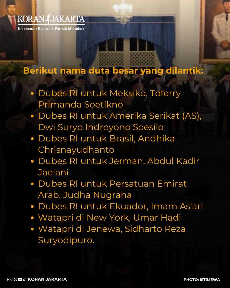 koranjakarta_id's tweet image. Senin, 25 Agustus 2025, saat Presiden Prabowo Subianto memimpin sumpah jabatan enam duta besar baru dan dua Wakil Tetap RI (Watapri). Siapa sajakah para diplomat yang kini memikul tanggung jawab besar membawa kepentingan Indonesia ke panggung global?

#Koranjakarta #Dubes #US