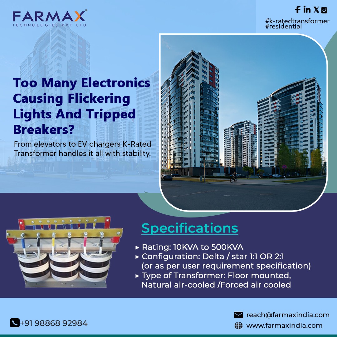 FarmaxT's tweet image. Too many electronics causing flickering lights and tripped breakers? From elevators to EV chargers—K-Rated Transformer handles it all with stability.
📞 Call or WhatsApp: 98868 92984
🌐 Learn more: farmaxindia.com
#PowerStability #nomoreflicker #electricalreliability
