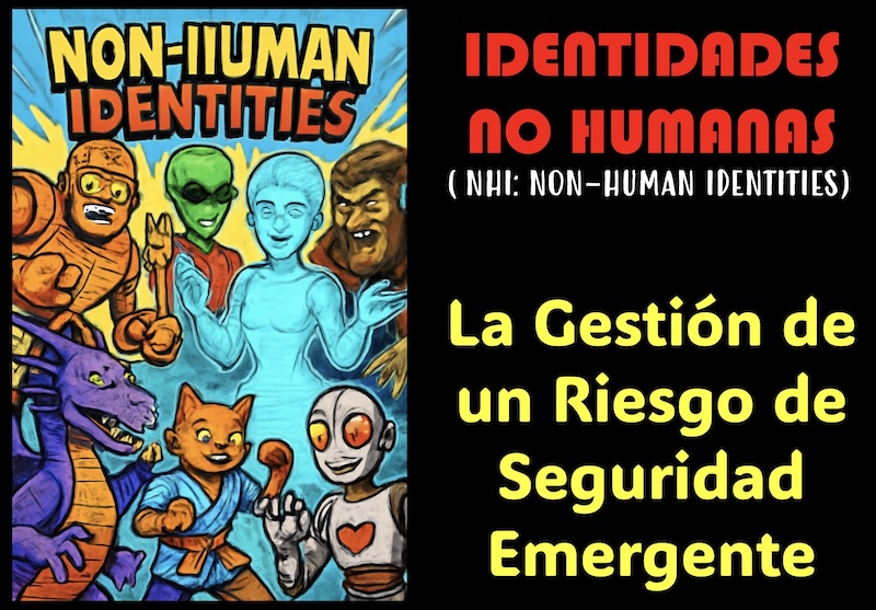 El lado del mal - Identidades NO Humanas (NHI "Non-Human Identities"): La Gestión de un Riesgo de Seguridad Emergente elladodelmal.com/2025/08/identi… #Identidad #AI #IA #AgenticAI #hardening #Ciberseguridad #Fortificación