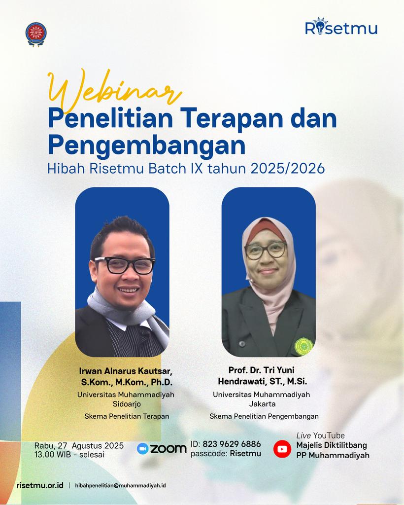 📢 Webinar Hibah RisetMu Batch IX 2025/2026
Tema: Penelitian Terapan &amp; Pengembangan

🗓 Rabu, 27 Agustus 2025
 ⏰ 13.00 WIB
 🔗 Zoom: us06web.zoom.us/j/82396296886?…
ID: 823 9629 6886 | Passcode: Risetmu

#Muhammadiyah #Diktilitbang #KampusMuhammadiyah #RisetMuhammadiyah