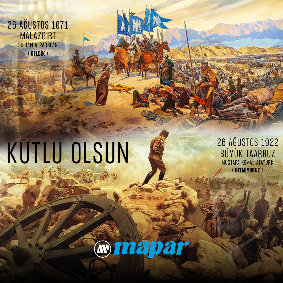 Geçmişten bugüne uzanan bu büyük miras, bizlere sadece bir vatan değil, bir sorumluluk da bıraktı.
📍 Malazgirt 1071 
📍 Büyük Taarruz 1922
Bu toprakları bize vatan kılan tüm kahramanları rahmet, minnet ve saygıyla anıyoruz.

 #BüyükTaarruz #mapar