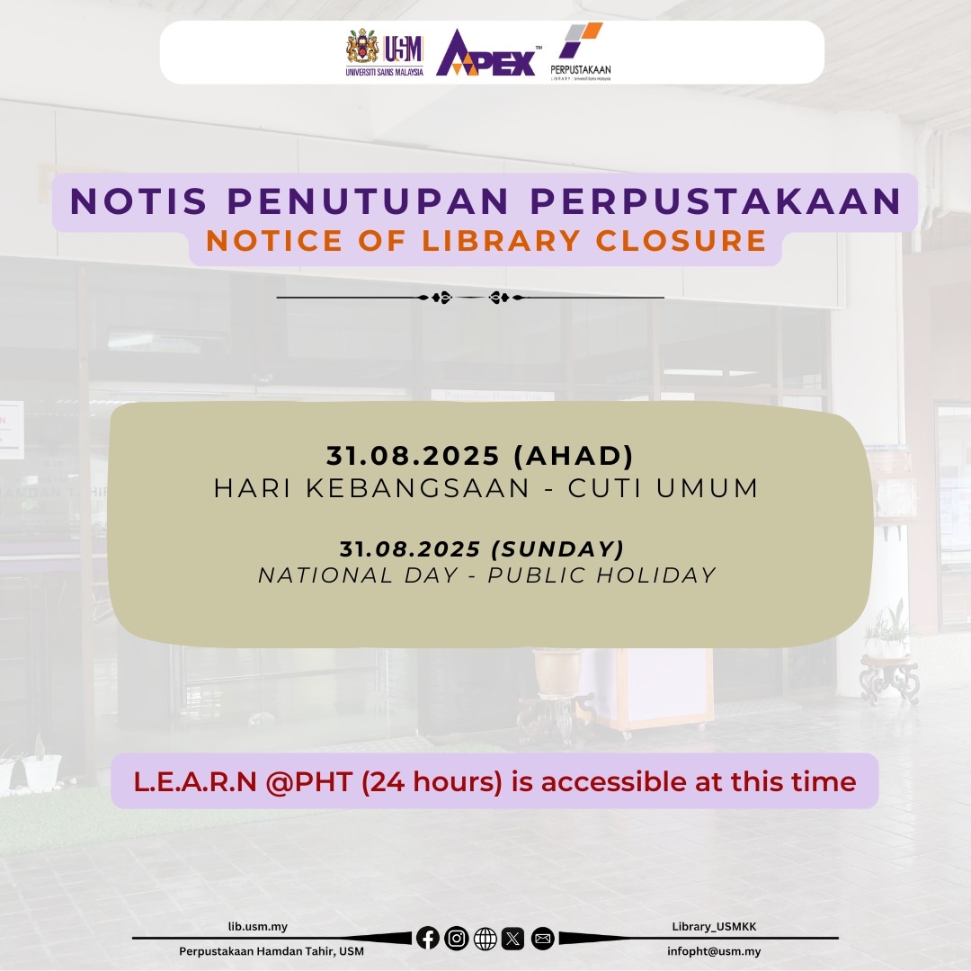 HEBAHAN PENUTUPAN PERPUSTAKAAN HAMDAN TAHIR - 31/08/2025 CUTI UMUM- HARI KEBANGSAAN 2025. 
ANNOUNCEMENT OF HAMDAN TAHIR LIBRARY CLOSURE - NATIONAL DAY 2025 
#perpustakaanhamdantahir #usmlibraries