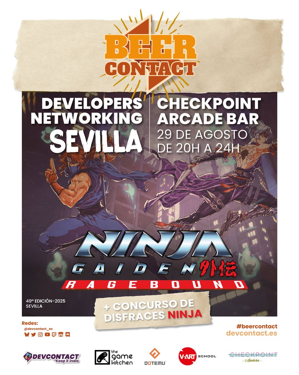DevContact - Next: #CofradeJam25 11 de Abril (@devcontact_es) on Twitter photo ¡No hay mejor forma de terminar Agosto que con un BeerContact dedicado a NINJA GAIDEN: Ragebound! 🕹🍻
Disfruta con nosotres del último lanzamiento de <a href="/TheGameKitchen/">The Game Kitchen</a> y, si te atreves, participa en el torneo y en el concurso de disfraces ninja 😶🌫️✨️
Nos vemos en <a href="/arcadebarsev/">Arcade Bar Sevilla</a> ¡No hay mejor forma de terminar Agosto que con un BeerContact dedicado a NINJA GAIDEN: Ragebound! 🕹🍻
Disfruta con nosotres del último lanzamiento de <a href="/TheGameKitchen/">The Game Kitchen</a> y, si te atreves, participa en el torneo y en el concurso de disfraces ninja 😶🌫️✨️
Nos vemos en <a href="/arcadebarsev/">Arcade Bar Sevilla</a>
