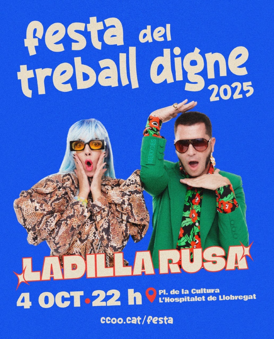 Ladilla Rusa a la Festa del Treball Digne!
Apunta:
📅Dissabte 4 d'octubre
📍Pl. de la Cultura, L'H
⏰22.00 h.
Agafa ja el teu bo d'ajut:
f.mtr.cool/pzjitqsiop