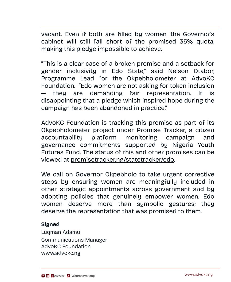 PRESS RELEASE
#Okpebholometer: Governor Okpebholo Breaks 35% Women Cabinet Promise, Appoints Only 2 Women out of over 20 Positions

AdvoKC Foundation has expressed deep concern over Governor Monday Okpebholo’s <a href="/m_akpakomiza/">Senator Monday Okpebholo</a> failure to honour his campaign promise of allocating 35