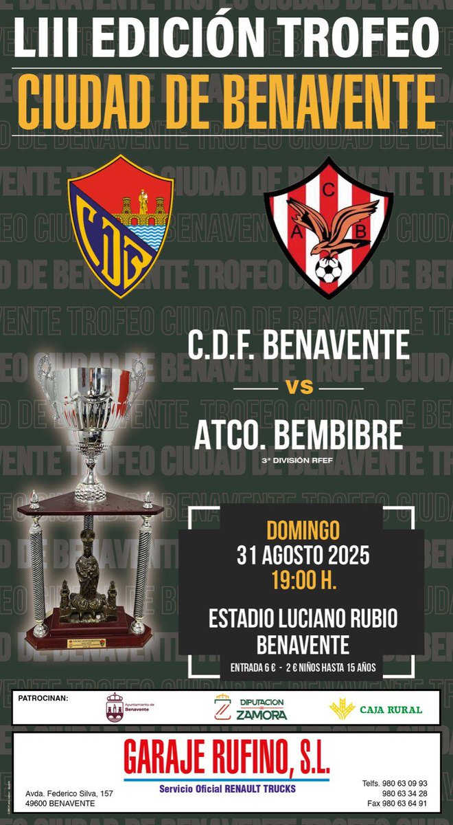 Ayto Benavente (@aytobenavente) on Twitter photo DEPORTES|
🏆LIII Trofeo 'Ciudad de Benavente' ⚽️
C.D. Benavente 🆚 Atlético Bembibre
📅Domingo, 31 de agosto
⏰19:00 horas
📍Campo de Fútbol 'Luciano Rubio'
<a href="/dipuzamora/">Diputación de Zamora</a>
<a href="/cajaruralzamora/">cajaruralzamora</a> DEPORTES|
🏆LIII Trofeo 'Ciudad de Benavente' ⚽️
C.D. Benavente 🆚 Atlético Bembibre
📅Domingo, 31 de agosto
⏰19:00 horas
📍Campo de Fútbol 'Luciano Rubio'
<a href="/dipuzamora/">Diputación de Zamora</a>
<a href="/cajaruralzamora/">cajaruralzamora</a>