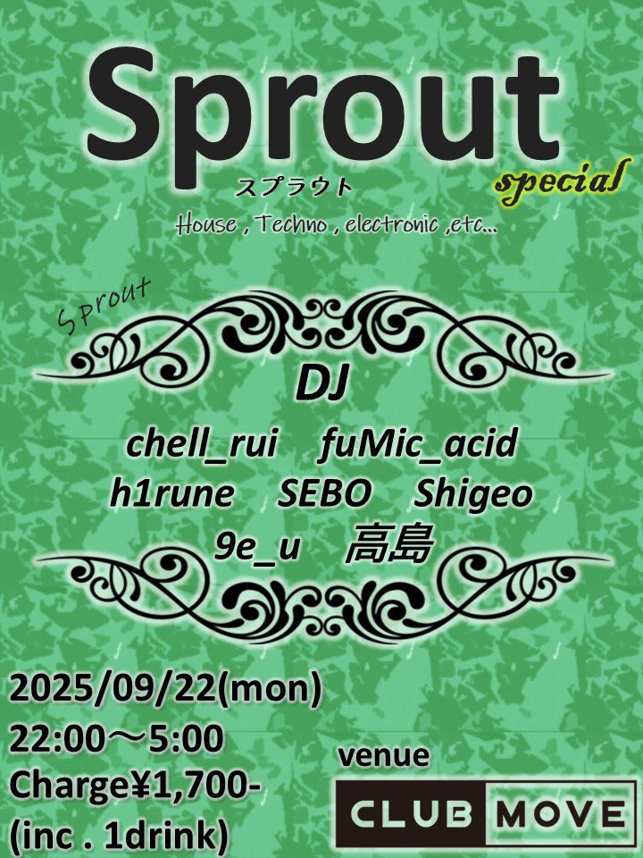 ふみん酸 (@fumicacid) on Twitter photo 9月22日!!やりますよー
此度はspecial回。ナイト帯!
いつもお世話になってるMOVEにフミックアシッドとして参上いたします。
2025/9/22(mon)
at club move <a href="/CLUBMOVESHIGA/">CLUBMOVESHIGA</a>
Sprout
DJ
chell_rui
fuMic_acid
h1rune
SEBO
Shigeo
9e_u
高島
entrance
¥1.700- (inc 1drink order)
open
22:00~ 9月22日!!やりますよー
此度はspecial回。ナイト帯!
いつもお世話になってるMOVEにフミックアシッドとして参上いたします。
2025/9/22(mon)
at club move <a href="/CLUBMOVESHIGA/">CLUBMOVESHIGA</a>
Sprout
DJ
chell_rui
fuMic_acid
h1rune
SEBO
Shigeo
9e_u
高島
entrance
¥1.700- (inc 1drink order)
open
22:00~