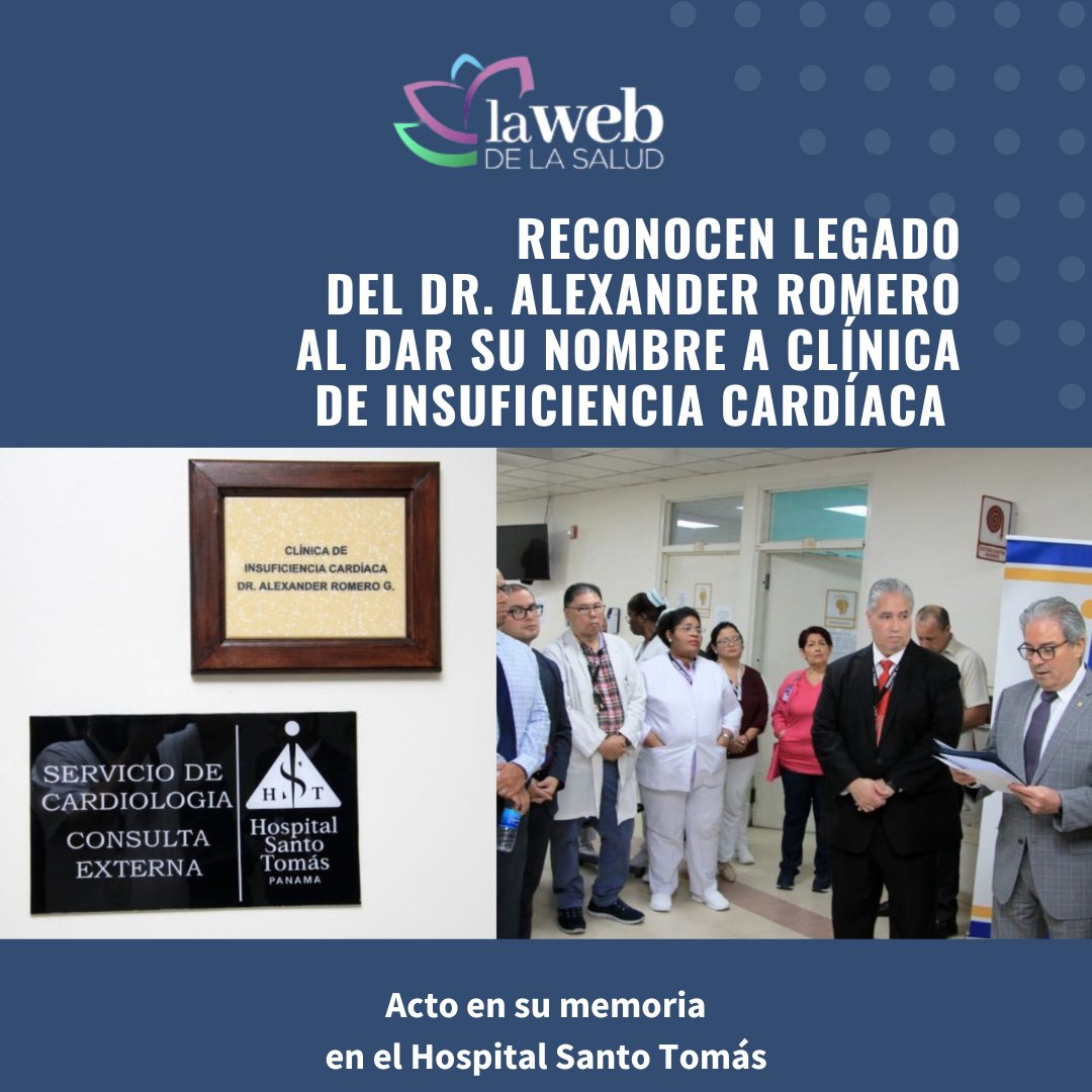 Reconocen legado del Dr. Alexander Romero al dar su nombre a Clínica de Insuficiencia Cardíaca del Hospital Santo Tomás
<a href="/HSantoTomasPma/">Hospital Santo Tomás</a> <a href="/CardioPanama/">Cardiología Panamá</a> <a href="/MINSAPma/">Ministerio de Salud de Panamá</a> <a href="/DrJulioSandoval/">Dr. Julio Sandoval FACCM FACP</a> 
lawebdelasalud.com/reconocen-lega…