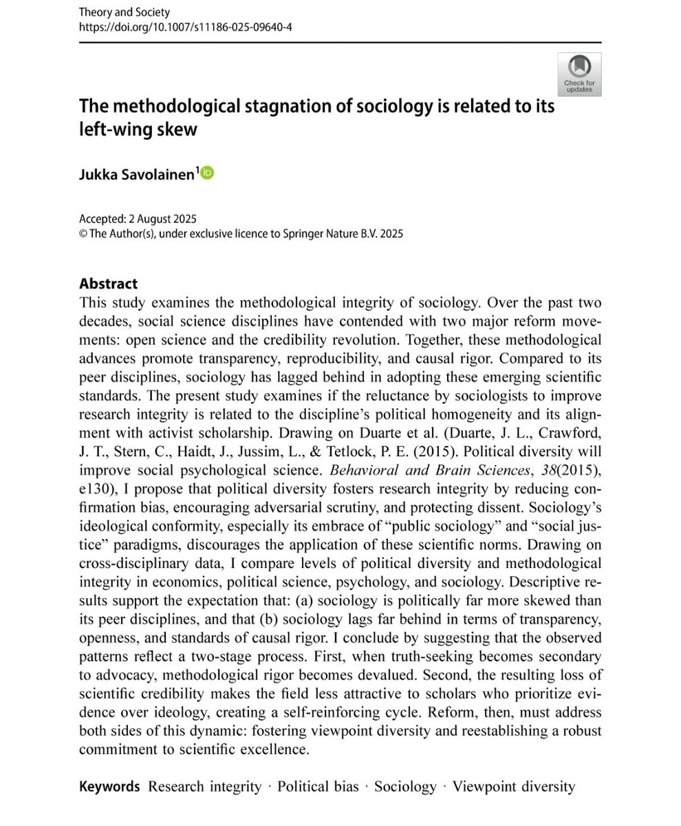 Jukka Savolainen (@jukkasavo) on Twitter photo While all social science disciplines are politically skewed, the leftist tilt is particularly extreme in #sociology. My article in <a href="/Theory_Society/">Theory and Society (Springer Nature)</a> shows that this issue is related to methodological stagnation. 1/4 While all social science disciplines are politically skewed, the leftist tilt is particularly extreme in #sociology. My article in <a href="/Theory_Society/">Theory and Society (Springer Nature)</a> shows that this issue is related to methodological stagnation. 1/4