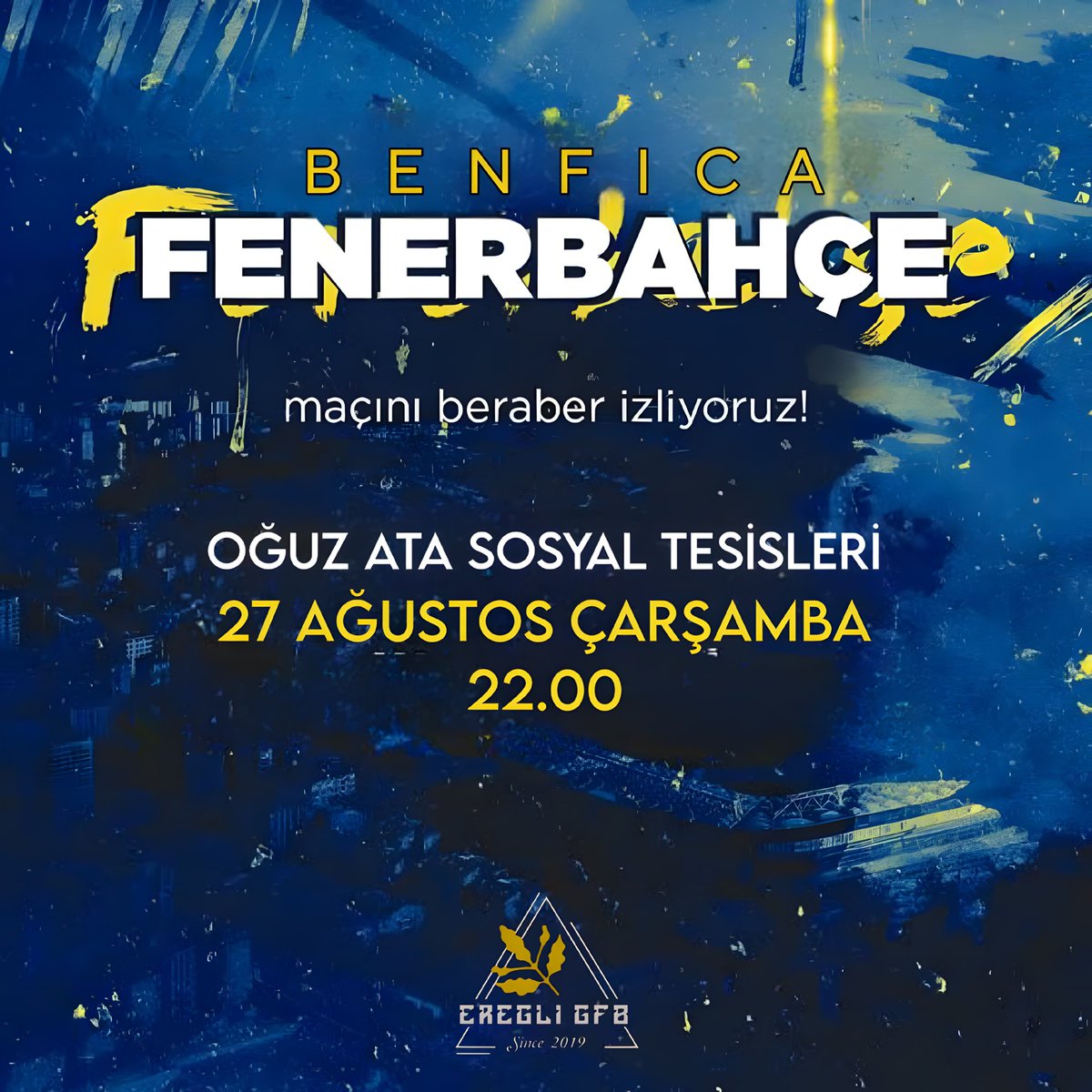 GfbEregli's tweet photo. “Formanda Ter, Yüreğinde Biz Varız!” 💛💙
Ereğli GFB, Fenerbahçe’nin arkasında!
Fenerbahçe – Benfica heyecanını Oğuz Ata Sosyal Tesislerinde hep birlikte yaşıyoruz!
Gelin, bu gece tribün ruhunu sokaklara taşıyalım! https://t.co/vMNadPMnTh