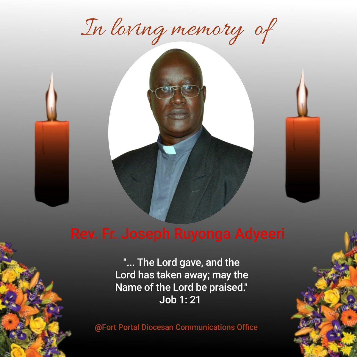 Fort portal diocese mourns the death of Rev Fr Joseph Ruyonga Adyeri. He will be laid to rest on Thursday 28th August 2025. May his soul rest in the Lord's comfort.