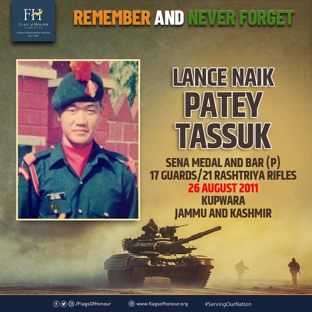 Lance Naik Patey Tassuk, Sena Medal and Bar (P), 17 Guards/21 RR, laid down his life neutralizing terrorists at Kupwara, J&amp;K #OnThisDay 26 August 2011.

#RememberAndNeverForget his supreme sacrifice #ServingOurNation