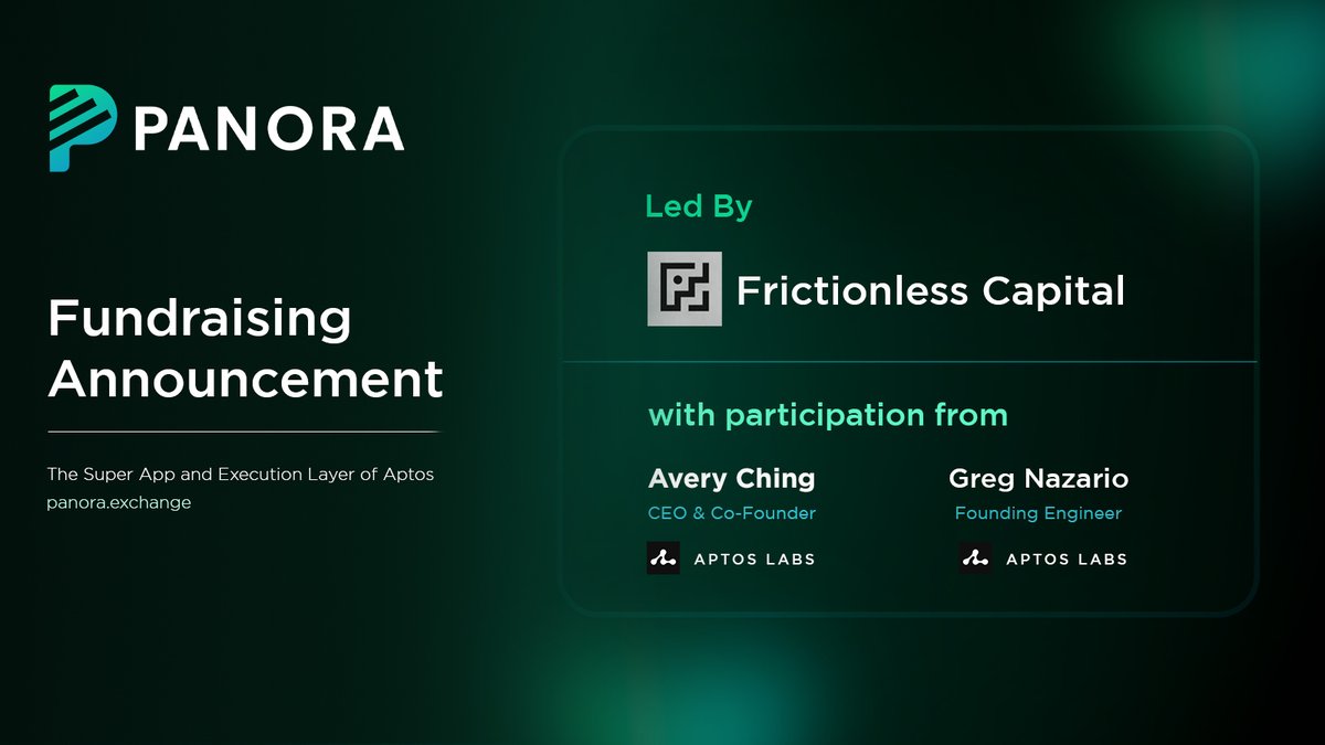 Panora (@panoraexchange) on Twitter photo Panora: The Super App and Execution Layer of <a href="/Aptos/">Aptos</a>
We’ve excited to announce that <a href="/PanoraExchange/">Panora</a> has successfully closed the funding round, led by <a href="/FrictionlessVC/">Frictionless Capital</a>, with participation from <a href="/AveryChing/">avery.apt 🌐</a> (CEO & Co-Founder, <a href="/AptosLabs/">Aptos Labs</a>) and <a href="/Greg_Nazario/">greg.apt 🌐</a> (Founding Engineer & Head of Panora: The Super App and Execution Layer of <a href="/Aptos/">Aptos</a>
We’ve excited to announce that <a href="/PanoraExchange/">Panora</a> has successfully closed the funding round, led by <a href="/FrictionlessVC/">Frictionless Capital</a>, with participation from <a href="/AveryChing/">avery.apt 🌐</a> (CEO & Co-Founder, <a href="/AptosLabs/">Aptos Labs</a>) and <a href="/Greg_Nazario/">greg.apt 🌐</a> (Founding Engineer & Head of