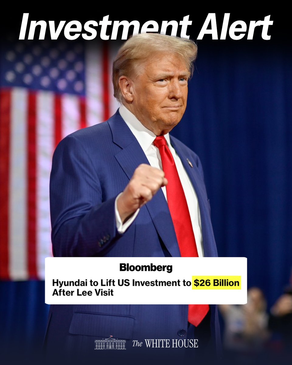 The White House (@whitehouse) on Twitter photo 🚨INVESTMENT ALERT🚨
Hyundai is increasing its investment to $26 BILLION following <a href="/POTUS/">President Donald J. Trump</a>' meeting with South Korean President Lee Jae Myung.
That's the Trump Effect! 💸 🚨INVESTMENT ALERT🚨
Hyundai is increasing its investment to $26 BILLION following <a href="/POTUS/">President Donald J. Trump</a>' meeting with South Korean President Lee Jae Myung.
That's the Trump Effect! 💸