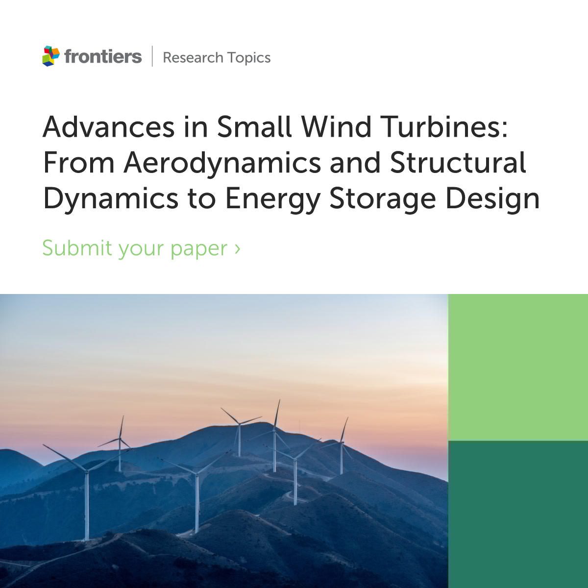 New Research Topic: Advances in Small Wind Turbines: From Aerodynamics and Structural Dynamics to Energy Storage Design.
Wind Energy Experts - please consider submitting to this Topic! 
For more information: frontiersin.org/research-topic…