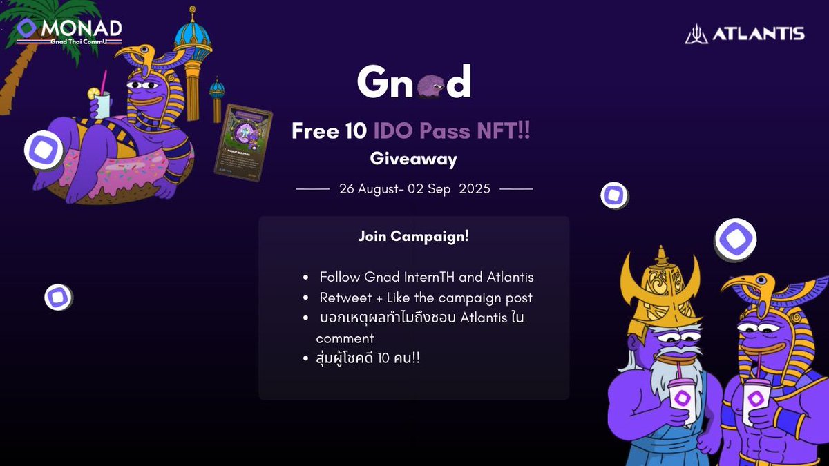 Gnad Intern x <a href="/AtlantisDEX_xyz/">Atlantis</a>  แจกฟรี 10 IDO Pass NFT!! 💜👀

วันนี้มีกิจกรรมดีๆมาแจกให้เพื่อนๆกัน รางวัล IDO Pass NFT จาก Atantis จำนวน 10 รางวัล 🏆

📍กติกาง่ายมาก
- Follow <a href="/Gnad_InternTH/">Gnad InternTH (mainnet arc)</a> &amp; <a href="/AtlantisDEX_xyz/">Atlantis</a> 
- Retweet and like this post
- บอกเหตุผลทำไมถึงชอบ Atlantis
