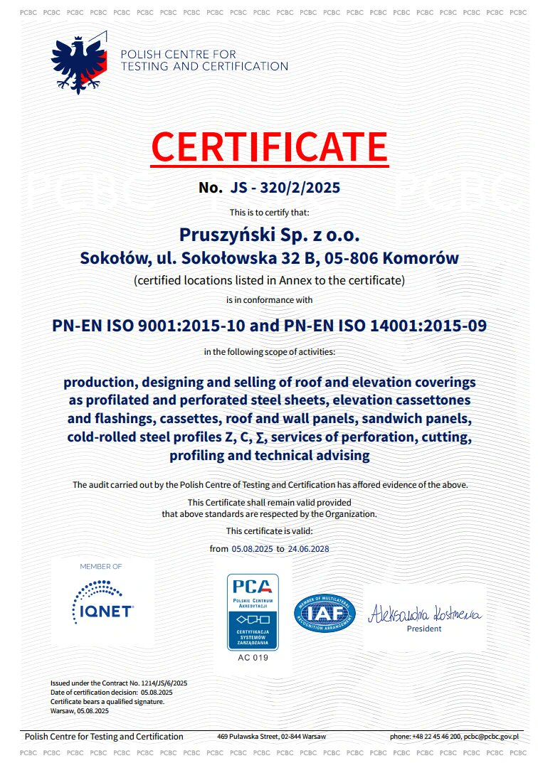 Blachy Pruszyński odnowiły certyfikaty ISO 9001:2015 i ISO 14001:2015, potwierdzające najwyższą jakość procesów, zgodność z normami, bezpieczeństwo produkcji, dbałość o środowisko i odpowiedzialność w realizacji projektów dachowych i elewacyjnych.
