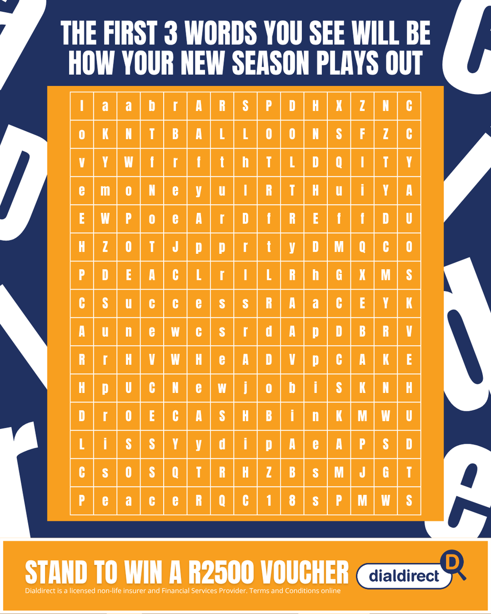 Take a quick look at the wordsearch, and the first three words you see are a glimpse into how your new season will play out. 

Share your three words, and let's see what the universe has in store for everyone! You could win a R2500 voucher!

#LoveDial #Dialdirect #LessYadaYada
