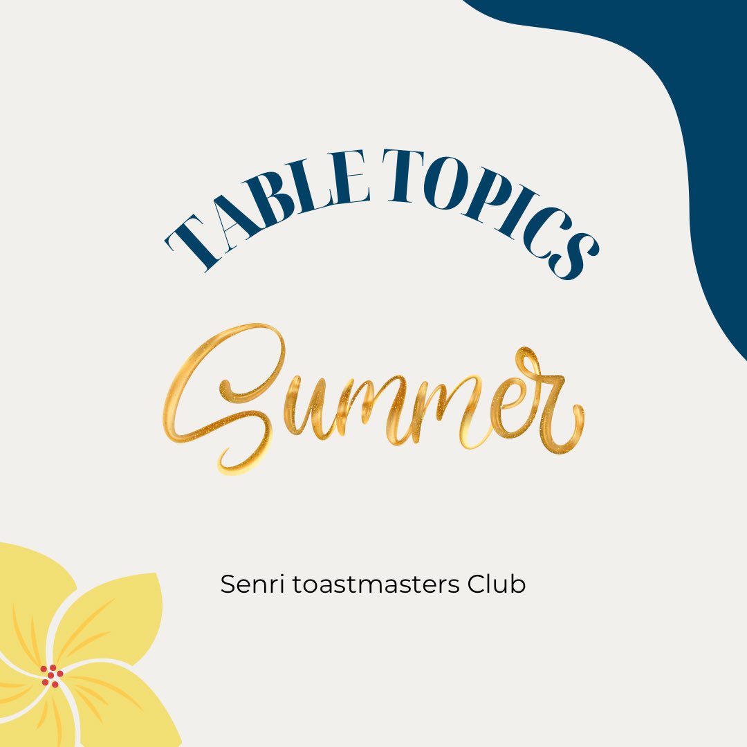 SenriTmc's tweet image. Here are some of the Table Topics from our last meeting! 🌻✨
We chose a summer theme for the topics. ☀️🍉

Mady

#toastmasters #senritoastmastersclub #tabletopics #publicspeaking