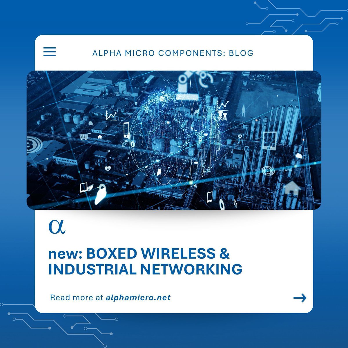 RAKwireless is making IoT smaller, smarter and more powerful.
Plus: how connected tech is revolutionising farming in North Macedonia.

Read the full update on our website. 

alphamicro.net/knowledge-hub