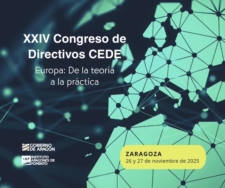 #SaveTheDate El 27 de noviembre de 2025, Zaragoza acoge el XXIV Congreso de Directivos CEDE: «Europa: de la teoría a la práctica».

Un punto de encuentro para líderes que abordarán los retos actuales y el futuro del tejido empresarial español.