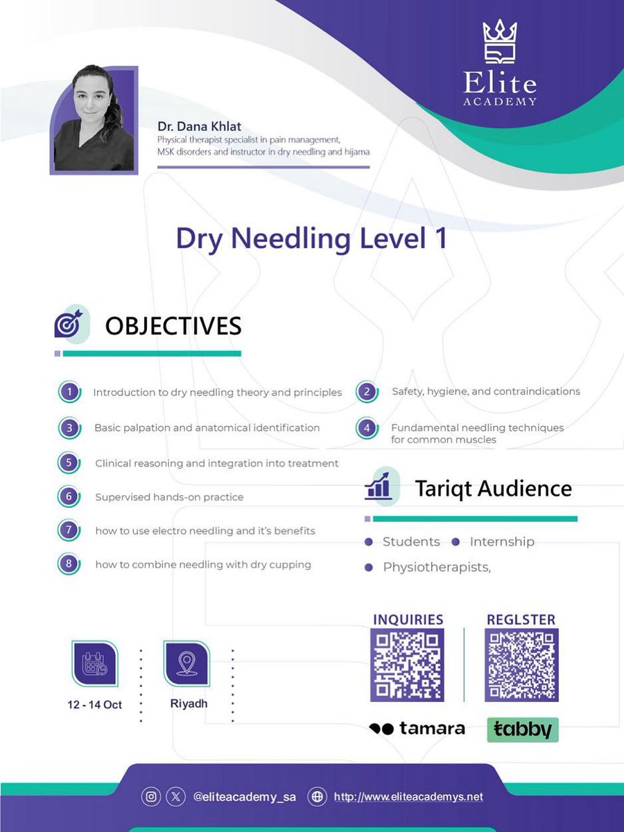 تعلن أكاديمية إليت عن بدأ استقبال طلبات التسجيل لـ : 

Principles Of Orthopedic Manual Therapy 🇺🇸
                 &amp; 
Dry Needling Level 1 
معلومات الدورتين : 
المدينه : الرياض 
التاريخ : 12 - 18 / 10 / 2025 
الوقت : 9 ص - 5 م 

- كافة التفاصيل موضحه في اعلان الدوره
- ⁠معتمده