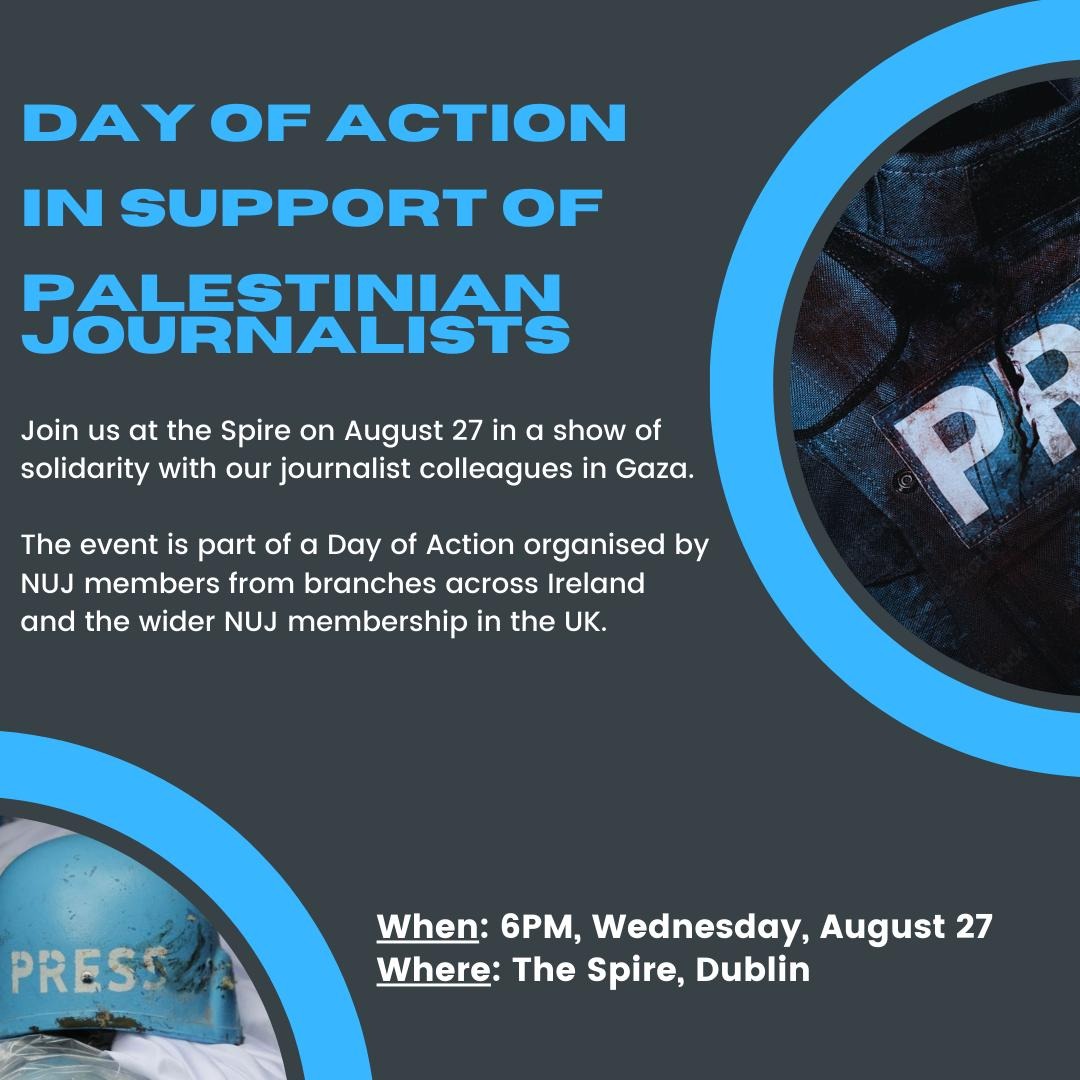 Tomorrow, 6 pm. Irish reporters will be out in numbers in solidarity with our Palestinian colleagues.